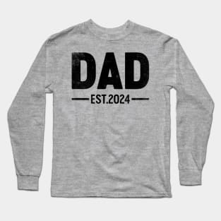 Dad Est 2024 (Black) Funny Father's Day Long Sleeve T-Shirt